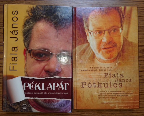 Fiala J�nos - 2 k�nyv Fiala J�nost�l: P�klap�t, P�tkulcs