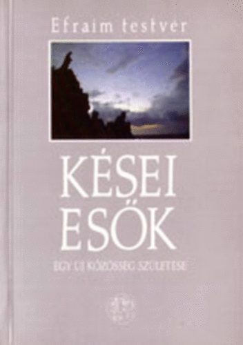 Efraim testvr - Ksei esk