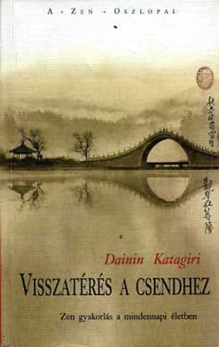 Dainin Katagiri - Visszatérés a csendhez