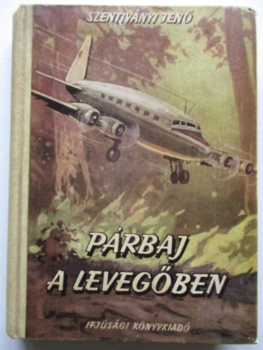 Szentiv�nyi Jen� - P�rbaj a leveg�ben