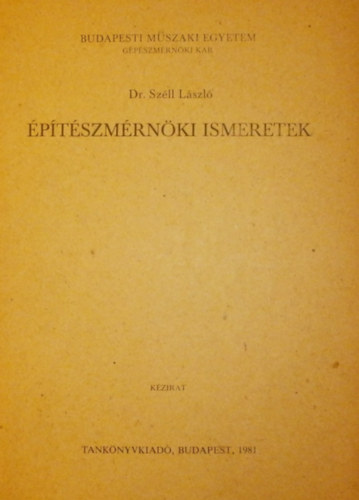 Dr. Széll László - Építészmérnöki ismeretek
