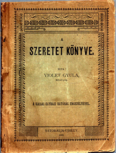 Violet Gyula - A szeretet knyve (1898)
