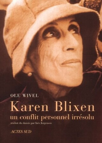Ole Wivel - Karen Blixen, un conflit personnel irr�solu