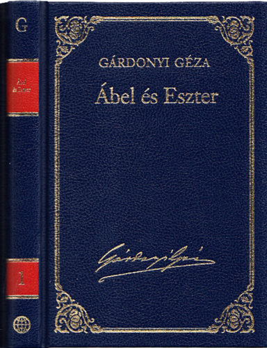 Gárdonyi Géza - Ábel és Eszter - Gárdonyi Géza művei 1.