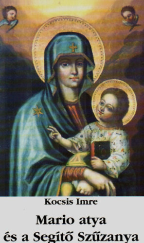 Kocsis Imre - Mario atya �s a Seg�t� Sz�zanya
