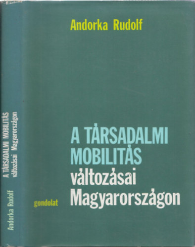 Andorka Rudolf - A trsadalmi mobilits vltozsai Magyarorszgon