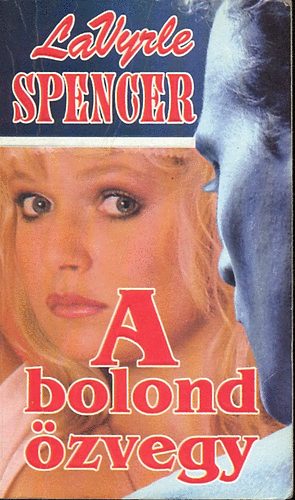 LaVyrle Spencer - A bolond özvegy