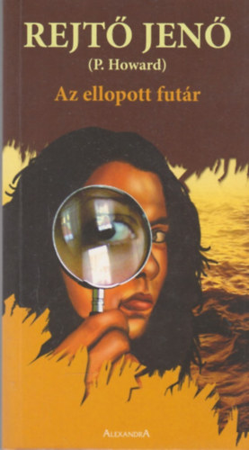 Rejt� Jen�  ( P. Howard ) - Az ellopott fut�r