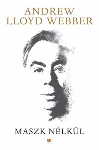 Lloyd Andrew Webber - Maszk nélkül