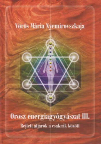 Vrs Mria Nyemirovszkaja - Orosz energiagygyszat III.