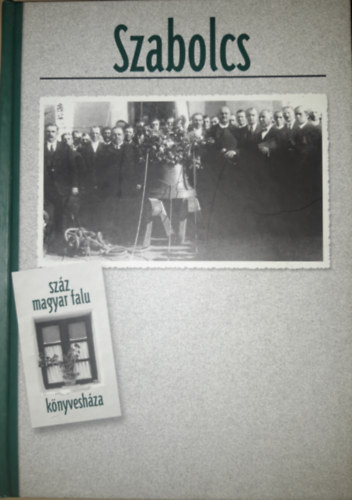 Frisny�k - Fodor -N�meth - Tak�cs - Bene - Szabolcs sz�z magyar falu k�nyvesh�za