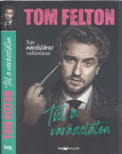 Tom Felton - Tl a varzslaton