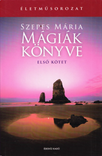Szepes Mria - Mgik knyve I.