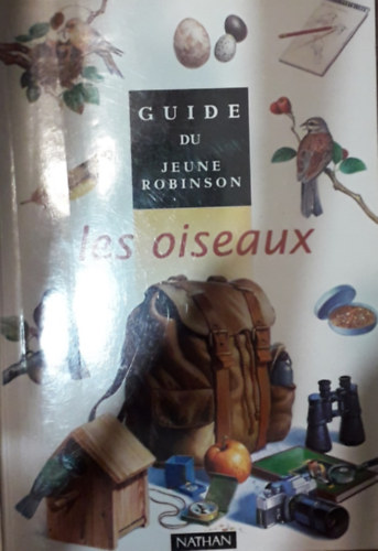 Marc Duquet - Guide du Jeune Robinson - les oiseaux