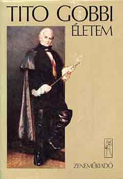 Tito Gobbi - Életem (Gobbi)