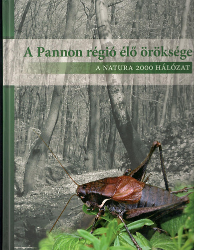 A Pannon rgi l rksge - a NATURA 2000 hlzat