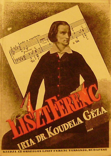 Dr. Koudela G�za - Liszt Ferenc
