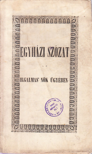 Gyarmathy Chrys. Jnos - Egyhzi szzat (az irgalmas' nk gyben)