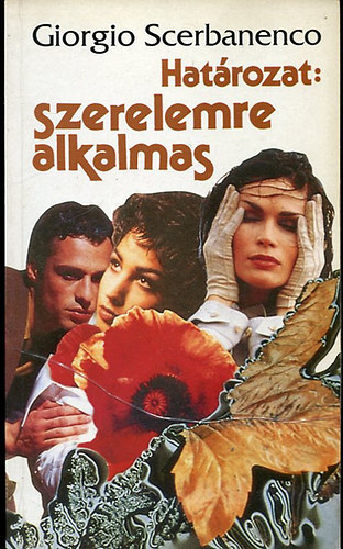 Giorgio Scerbanenco - Hat�rozat: szerelemre alkalmas