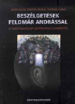 Geréb-Feldmár-Karátson - Beszélgetések Feldmár Andrással