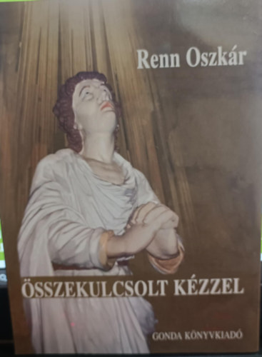 Renn Oszkr - szekulcsolt kzzel