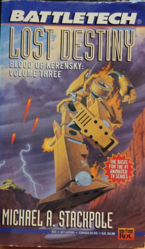 Michael A. Stackpole - Battletech 22: Lost Destiny - Blood of Kerensky: Volume three