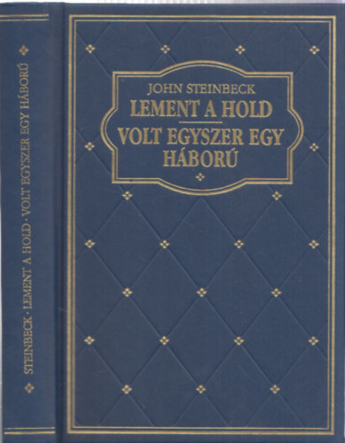 John Steinbeck - Lement a hold - Volt egyszer egy hbor (Klub klasszikusok- Vilgirodalom)