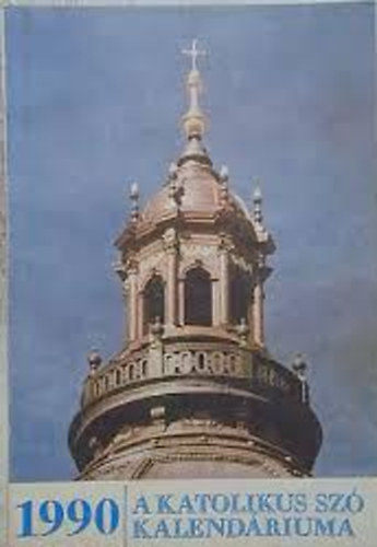 A katolikus szó kalendáriuma 1990.