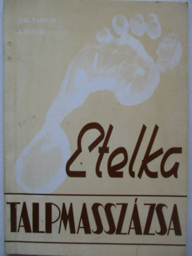 Dr. Tarnai Lszl - Etelka talpmasszzsa