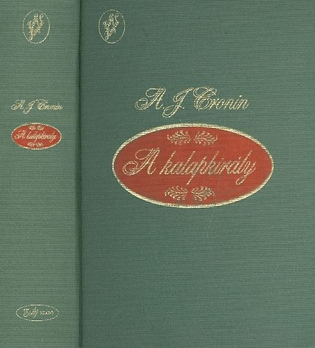 A. J. Cronin - A kalapkirly