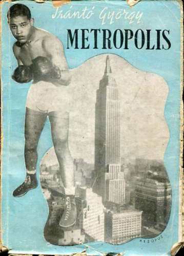 Sz�nt� Gy�rgy - Metropolis