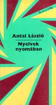 Antal L�szl� - Nyelvek nyom�ban