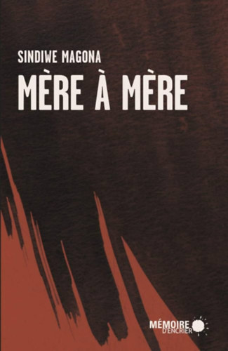 Sindiwe Magona - Mére á mére