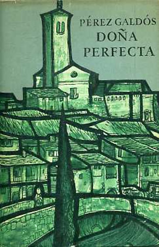 Benito P�rez Gald�s - Dona Perfecta