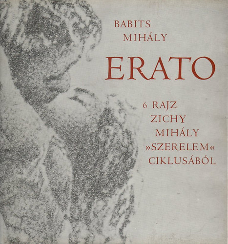 Babaits Mih�ly - Erato (6 rajz Zichy Mih�ly Szerelem ciklus�b�l)