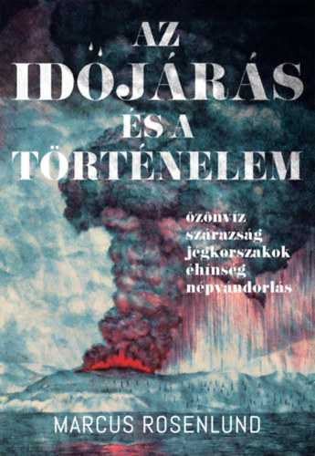 Marcus Rosenlund - Az időjárás és a történelem