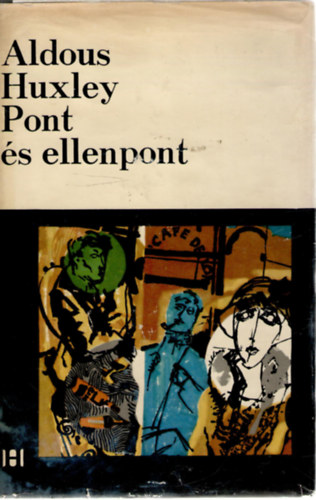 Aldous Huxley - Pont s ellenpont