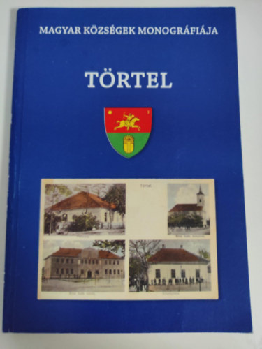 Striczky György - Törtel (Magyar Községek Monográfiája)
