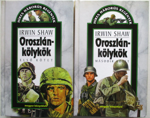 Irwin Shaw - Oroszl�nk�lyk�k