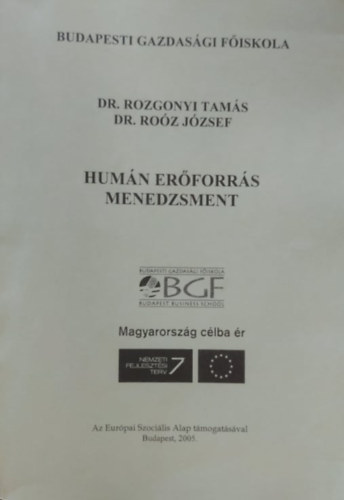 Dr. Ro�z J�zsef; Rozgonyi Tam�s - Hum�n er�forr�s menedzsment
