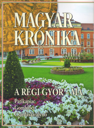 Bencsik G�bor  (szerk.) - Magyar Kr�nika 2016/2 (febru�r) - K�z�leti �s kultur�lis havilap