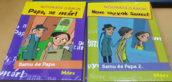 Ngrdi Gbor - Samu s Papa 1.-2.: Papa, ne mr! + Nem vagyok Samu! (2 ktet)