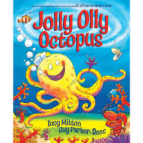 Tony Mitton and Ant Parker - Jolly Olly Octopus