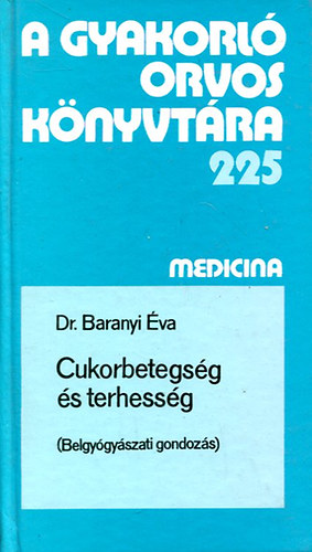 Dr. Baranyi va - Cukorbetegsg s terhessg (belgygyszati gondozs)