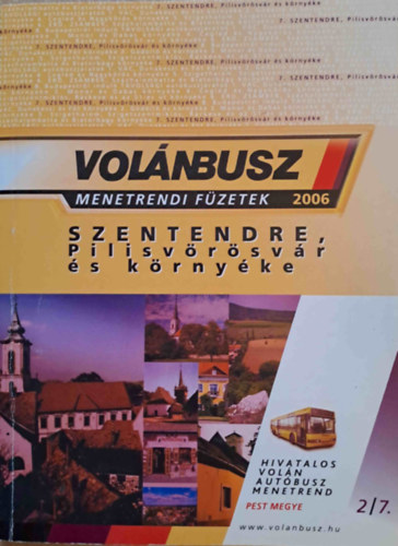 Hivatalos VOLN autbusz menetrend - Pest megye 2/7. Szentendre, Pilisvrsvr s krnyke - Menetrendi fzetek 2006