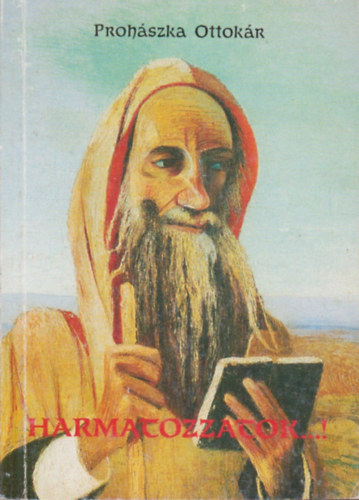 Proh�szka Ottok�r - Harmatozzatok...!
