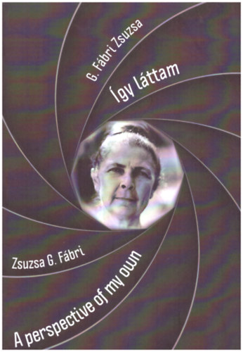 G. Fbri Zsuzsa - gy lttam - A perspective od my own