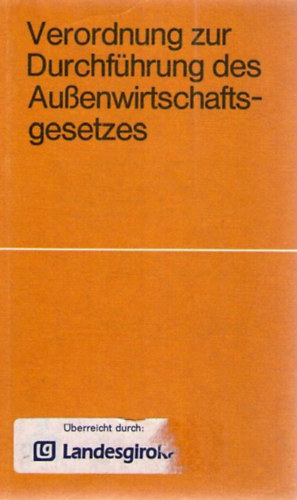 Verordnung zur Durchfhrung des Auenwirtschaftsgesetzes