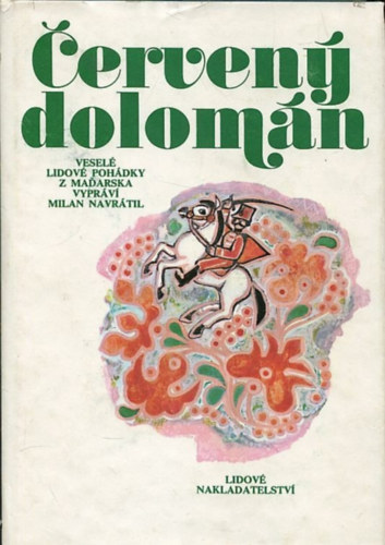 Jitka Vrbov� Milan Navr�til - �erven� dolom�n - vesel� lidov� poh�dky z Ma�arska