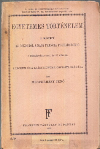 Mesterhzy Jen - Egyetemes trtnelem I. ktet - Az skortl a nagy francia forradalomig